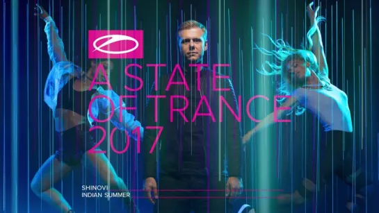 Shinovi - Indian Summer [#ASOT2017]