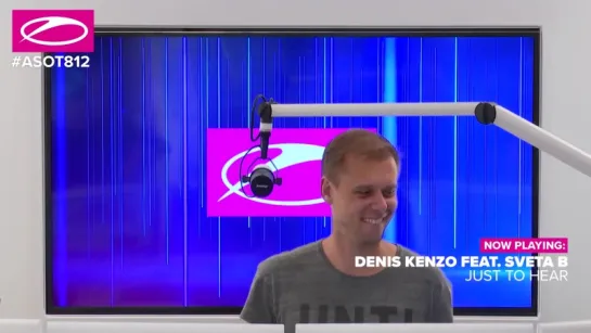 Denis Kenzo feat. Sveta B – Just to Hear [#ASOT812]