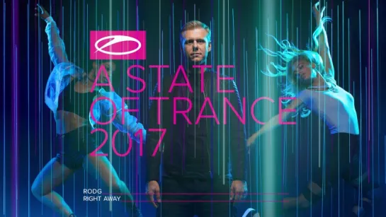 Rodg – Right Away [#ASOT2017]