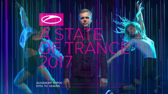 Alexander Popov - Eyes To Heaven [#ASOT2017]