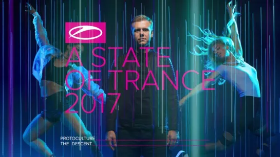 Protoculture - The Descent [#ASOT2017]