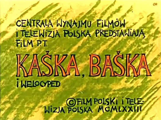 Каська, Баська и велосипед / Kaśka, Baśka i welocyped  (1973)