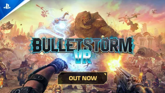 Bulletstorm VR - Launch Trailer