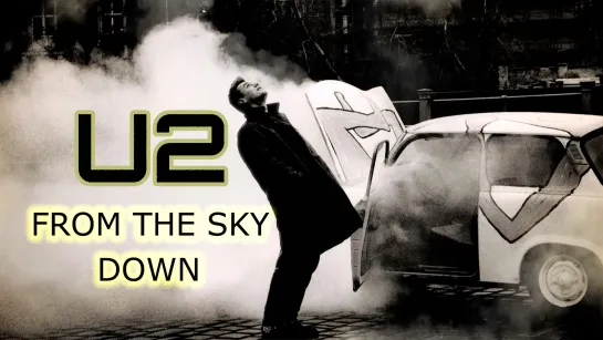 U2- From the sky down (2011) RUS