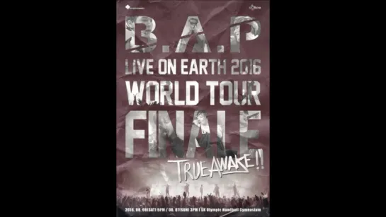 [Ви Апп] [07.08.16] B.A.P LOE 2016 TRUE AWAKE!! FINALE (audio)