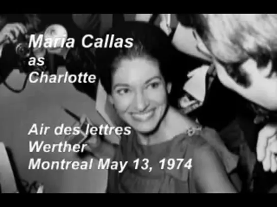 Maria Callas - Werther: Air des lettres