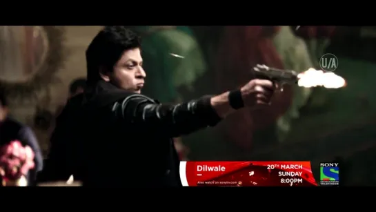 Dilwale on 20th March @ 8pm