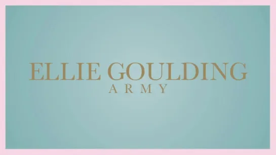 Ellie Goulding - Army (Official Audio)