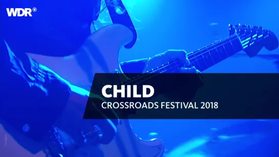 Child - 2018 - Crossroads Festival