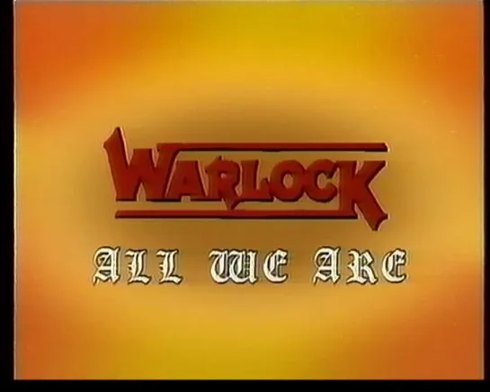 04. Warlock. All We Are