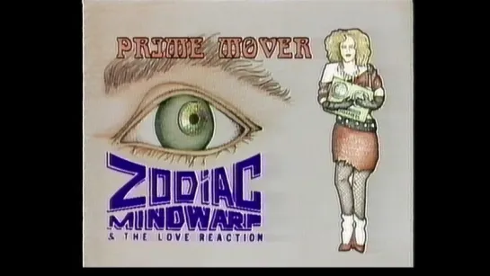 01. Zodiac Mindwarp. Prime Mover