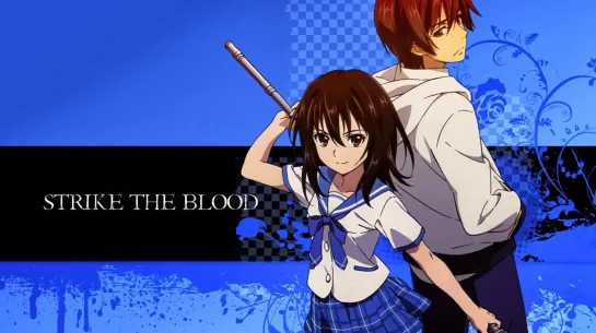 [AniLibria] Удар крови / Strike the Blood / 2014 / серия 13-24 изи 24