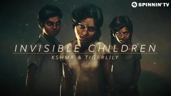 KSHMR  Tigerlily - Invisible Children