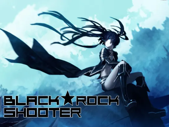 Стрелок с чёрной скалы / Black Rock Shooter 2010 OVA