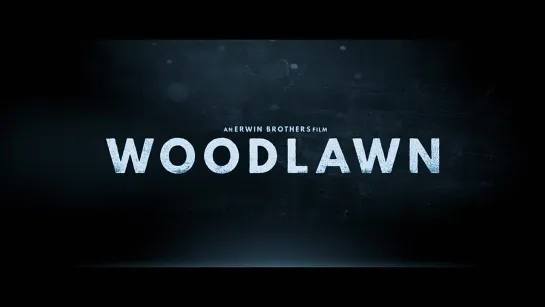 Вудлон / Woodlawn (2015) - русскоязычный трейлер