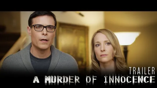 Убийство невиновности / A Murder of Innocence (2018) TRAILER