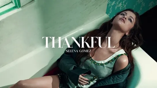 Selena Gomez -  Thankful snippet