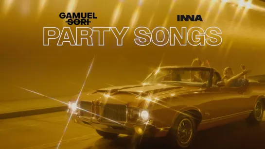 Gamuel Sori x INNA - Party Songs