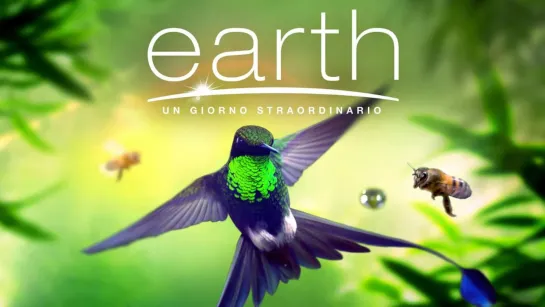 Earth - Un giorno straordinario