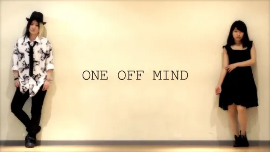 【CHELamp;鈴】ONE OFF MIND【踊ってみた】 sm31629069