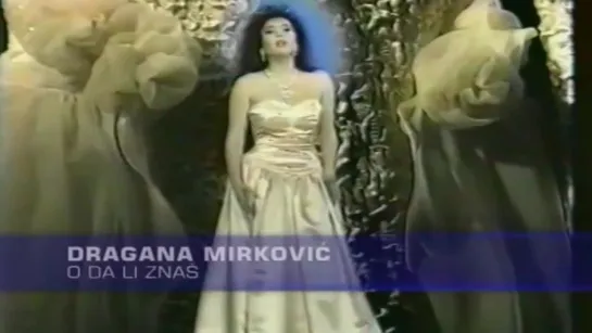 Dragana Mirkovic - O da li znas (1992)