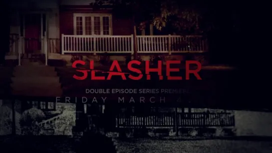 Slasher | Youre Going to Tell Me the Truth