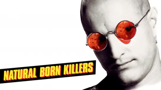 Прирожденные убийцы / Natural Born Killers (1994) Закадровый перевод [Full HD | Director's Cut]