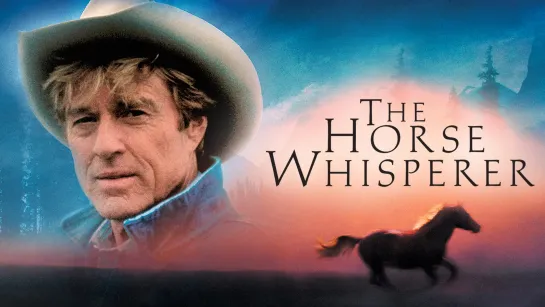 Заклинатель лошадей / The Horse Whisperer (1998) Закадровый перевод [Full HD]