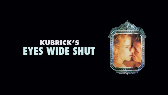 С широко закрытыми глазами / Eyes Wide Shut (1999) Закадровый перевод [Full HD]