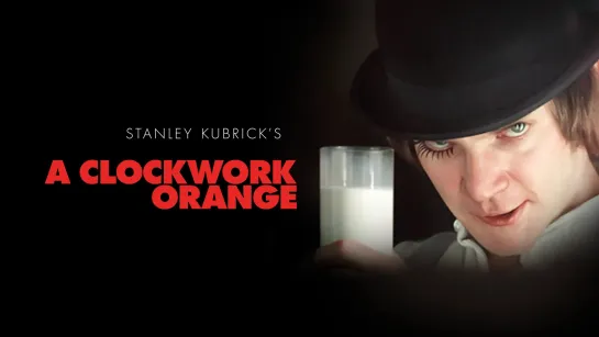 Заводной апельсин / A Clockwork Orange (1971) Закадровый перевод [Full HD]