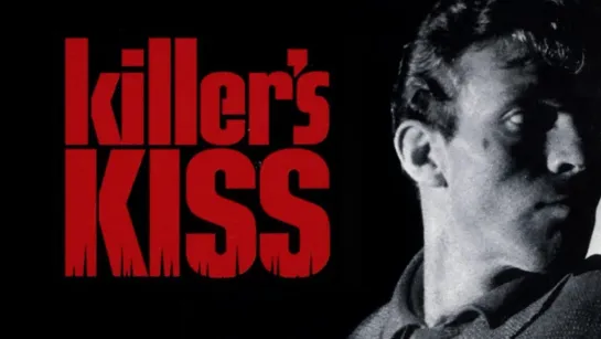 Поцелуй убийцы / Killer's Kiss (1955) Закадровый перевод [Ultra HD]