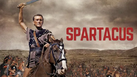 Спартак / Spartacus (1960) Дубляж на русском [Ultra HD]