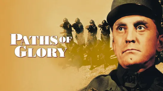 Paths Of Glory / Тропы славы (1957) Оригинал с субтитрами [Ultra HD]