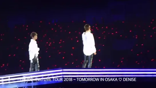 16.12.2018 - Второй день концертов "Tohoshinki LIVE TOUR 2018 ～TOMORROW～ в Kyocera Dome"