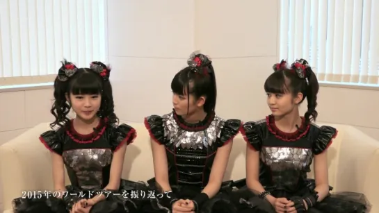 BABYMETAL - Interview Road to WEMBLEY (From TV Live The Final Chapter of Trilogy 2015)