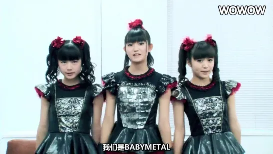 BABYMETAL WORLD TOUR 2015 message on WOWOW - 2015.10.09