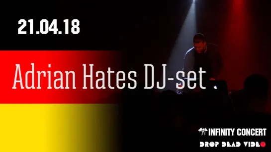 Репортаж: Adrian Hates DJ-set (DEU) в Санкт-Петербурге 21.04.2018