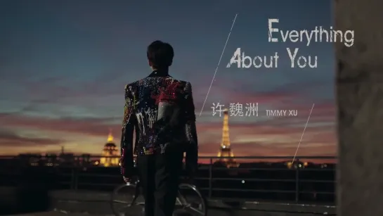 [FSG KAST] Xu Wei Zhou - Everything About You MV (рус.суб.)