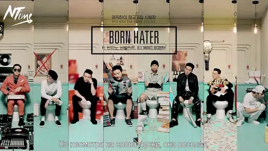 EPIK HIGH – 'BORN HATER' M-V MAKING (русс. саб)