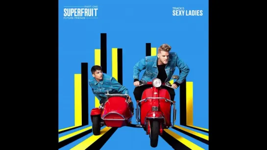 Superfruit Future Friends teaser - Sexy Ladies