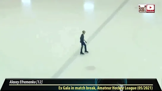 Alexey EFREMENKO - Ex Gala in match break, Amateur Hockey League (05/2021)