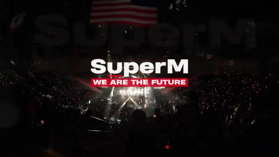 SuperM LIVE in San Diego : WE ARE THE FUTURE LIVE --   SuperM  - Видео-дайджест концерта в Сан-Диего. 30.01.2020