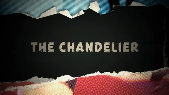 The Truth About... The Chandelier