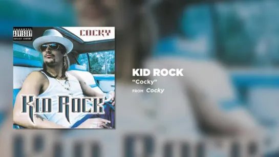 Kid Rock - Cocky