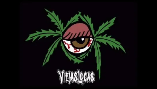 Viejas Locas - Legalizenla