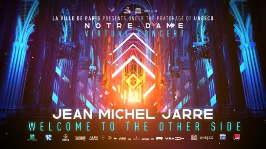 Jean Michel Jarre   «Welcome To The Other Side (Live In Notre Dame VR)»