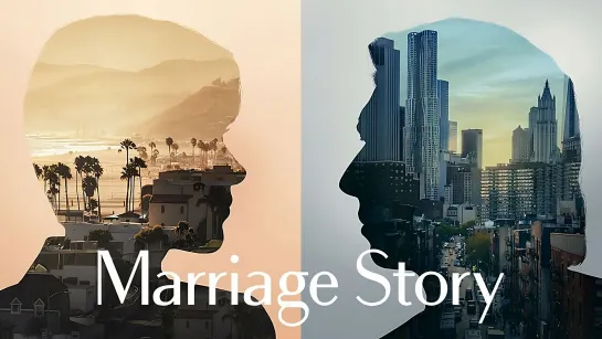 Marriage Story / История о супружестве (Брачная история) (2019) Оригинал с субтитрами [Full HD]