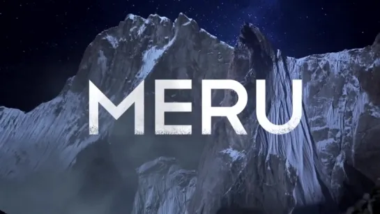 Меру / Meru (2015) трейлер