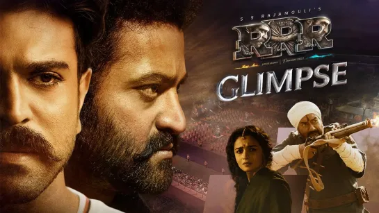 RRR Glimpse - NTR, Ram Charan, Ajay Devgn, Alia Bhatt _ SS Rajamouli _ 7 Jan 2022