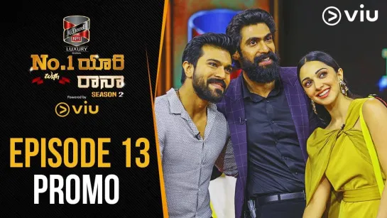 No 1 Yaari with Rana - S2E13 Promo ¦ Ram Charan And Kiara Advani ¦ Viu India